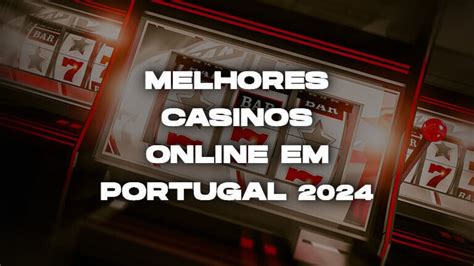 Melhores Casinos Online em Portugal 2024 